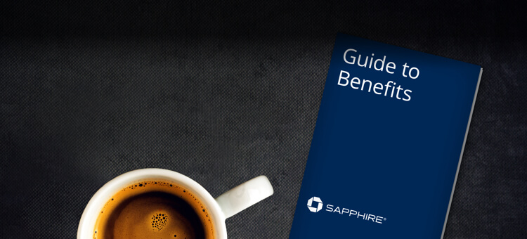 Chase SAPPHIRE (Registered Trademark). Guide to Benefits.