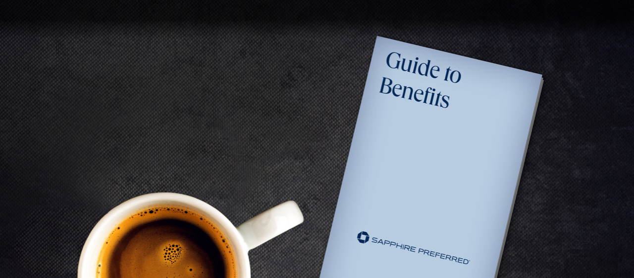 Chase SAPPHIRE Preferred(Registered Trademark). Guide to Benefits.